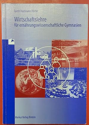 Seller image for Wirtschaftslehre fr ernhrungswissenschaftliche Gymnasien, 4. berarbeitete Auflage for sale by biblion2