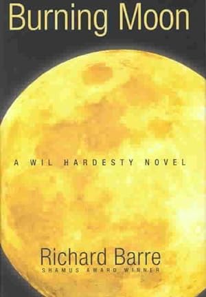 Seller image for Burning Moon : A Wil Hardesty Novel for sale by GreatBookPrices