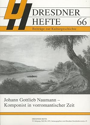 Bild des Verkufers fr Dresdner Hefte, 66: Johann Gottlieb Naumann - Komponist in vorromantischer Zeit zum Verkauf von Antiquariat Kastanienhof