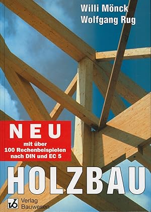 Bild des Verkufers fr Holzbau: Bemessung und Konstruktion unter Beachtung von Eurocode 5 zum Verkauf von Antiquariat Kastanienhof