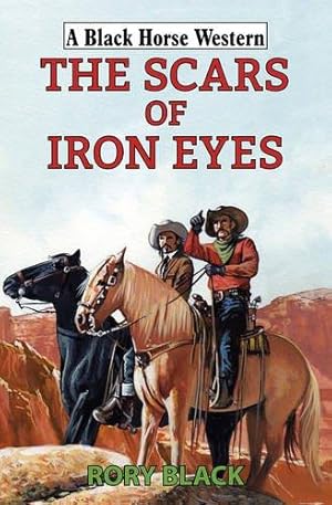 Seller image for The Scars of Iron Eyes for sale by WeBuyBooks