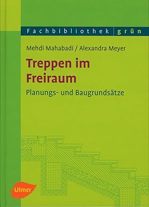 Seller image for Treppen im Freiraum. Planungs- und Baugrundstze (Fachbibliothek Grn) for sale by Antiquariat Kastanienhof