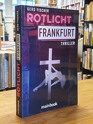 Rotlicht Frankfurt - Thriller,