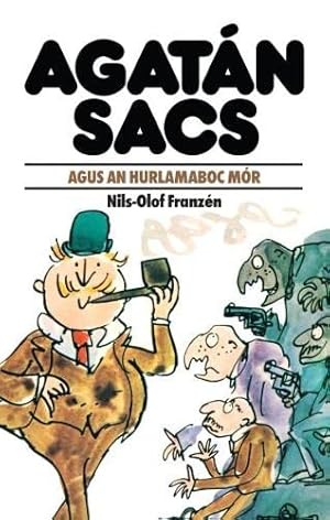 Image du vendeur pour Agatn Sacs: Agatn Sacs Agus an Hurlamaboc Mr (Agatan Sacs) mis en vente par WeBuyBooks