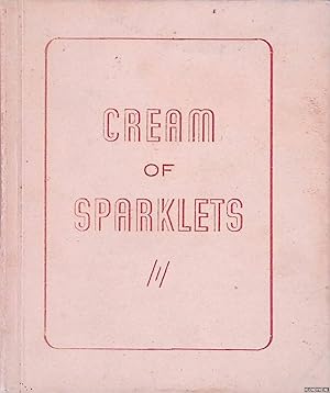 Bild des Verkufers fr Cream of Sparklets: A collection of the choicest items selected from all sparklets booklets issued since their inception in october 1940, has been prepared to marke the 25th years ' jubilee of the perpetrator zum Verkauf von Klondyke