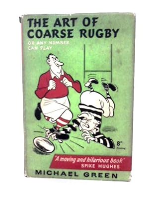 Seller image for The Art of Coarse Rugby for sale by World of Rare Books