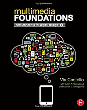 Bild des Verkufers fr Multimedia Foundations: Core Concepts for Digital Design zum Verkauf von WeBuyBooks