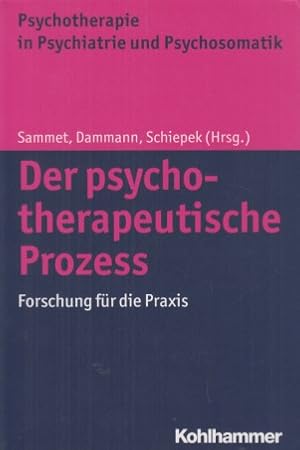 Seller image for Der psychotherapeutische Prozess. Forschung fr die Praxis. Psychotherapie in Psychiatrie und Psychosomatik. for sale by Fundus-Online GbR Borkert Schwarz Zerfa