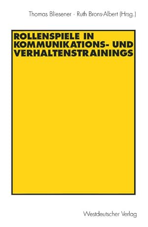 Rollenspiele in Kommunikations- und Verhaltenstrainings.