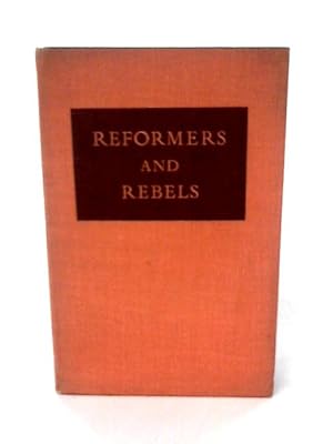 Seller image for Reformers and Rebels. A Calendar of Anniversaries for sale by World of Rare Books