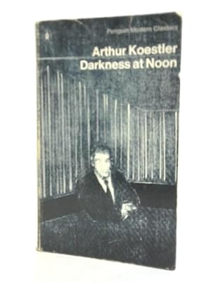 Bild des Verkufers fr Darkness at Noon zum Verkauf von World of Rare Books