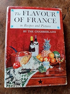 Bild des Verkufers fr The Flavour of France in Recipes and Pictures zum Verkauf von Johnston's Arran Bookroom