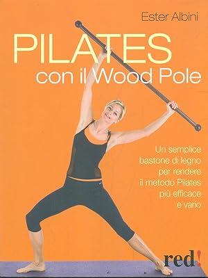 Bild des Verkufers fr Pilates con il Wood Pole zum Verkauf von Librodifaccia