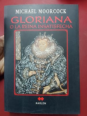 Gloriana o la reina insatisfecha