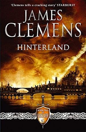 Image du vendeur pour Hinterland: The Godslayer Series: Book Two: Bk. 2 mis en vente par WeBuyBooks