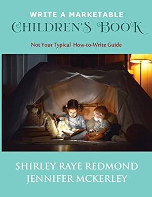 Bild des Verkufers fr Write a Marketable Children's Book: Not Your Typical How-to-Write Guide zum Verkauf von WeBuyBooks