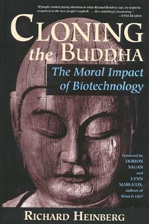 Bild des Verkufers fr Cloning the Buddha: The Moral Impact of Biotechnology zum Verkauf von WeBuyBooks