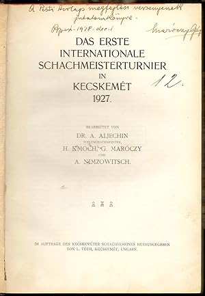 Das Erste Internationale Schachmeisterturnier in Kecskemét 1927. (Inscribed by Géza Maróczy.)