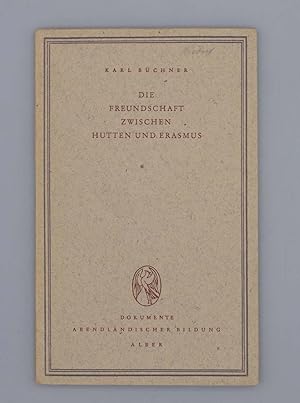 Die Freundschaft zwischen Hutten und Erasmus; Briefe des Erasmus an Ulrich von Hutten über Thomas...