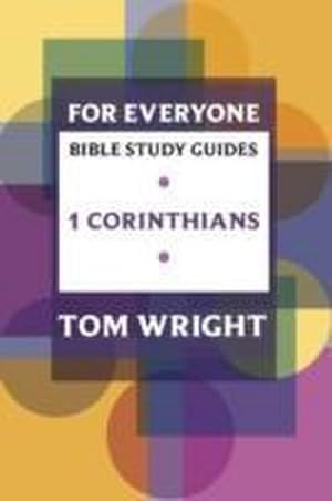 Seller image for For Everyone Bible Study Guide: 1 Corinthians : 1 Corinthians for sale by Smartbuy