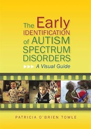 Seller image for The Early Identification of Autism Spectrum Disorders: A Visual Guide for sale by WeBuyBooks