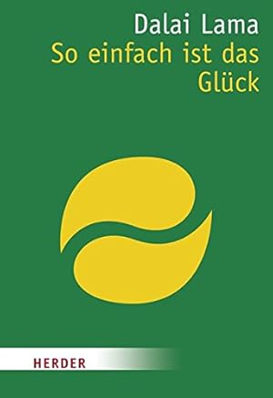 Bild des Verkufers fr So einfach ist das Glck (HERDER spektrum) zum Verkauf von Modernes Antiquariat an der Kyll