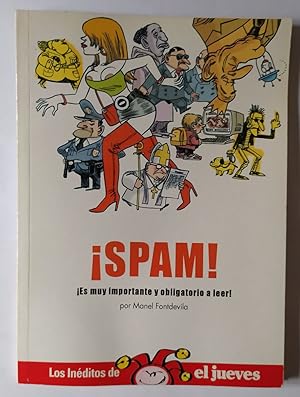 Imagen del vendedor de Spam! Es muy importante y obligatorio a leer! a la venta por La Leona LibreRa
