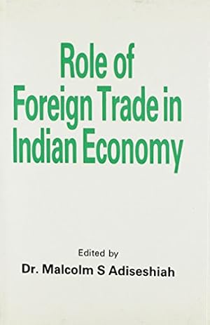 Bild des Verkufers fr Role of Foreign Trade in Indian Economy zum Verkauf von WeBuyBooks