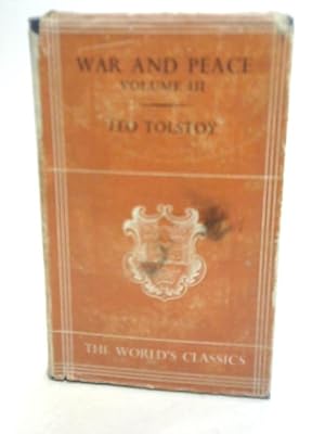 Bild des Verkufers fr War and Peace Vol. III zum Verkauf von World of Rare Books