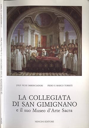 Immagine del venditore per La Collegiata di San Gimignano e il suo Museo d' Arte Sacra venduto da Biblioteca di Babele