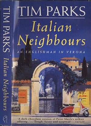 Imagen del vendedor de Italian neighbours An englishman in Verona a la venta por Biblioteca di Babele