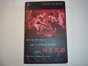 Seller image for Dissidence and Literature Under Nero: The Price of Rhetoricization for sale by Carmarthenshire Rare Books