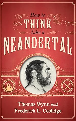 Seller image for How To Think Like a Neandertal for sale by Redux Books