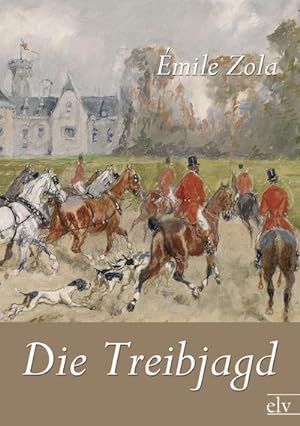Seller image for Die Treibjagd for sale by BuchWeltWeit Ludwig Meier e.K.