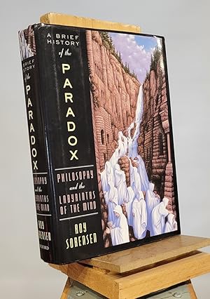 Image du vendeur pour A Brief History of the Paradox: Philosophy and the Labyrinths of the Mind mis en vente par Henniker Book Farm and Gifts