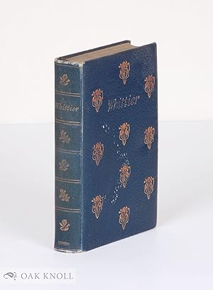 Bild des Verkufers fr POETICAL WORKS OF JOHN GREENLEAF WHITTIER, WITH NOTES, INDEX OF Y LINES; CHRONOLOGICAL LIST zum Verkauf von Oak Knoll Books, ABAA, ILAB