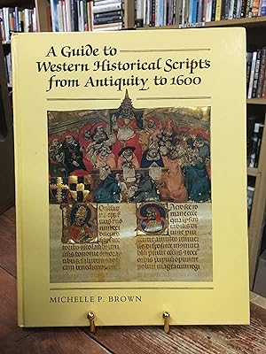 Immagine del venditore per A Guide to Western Historical Scripts from Antiquity to 1600 venduto da Encore Books