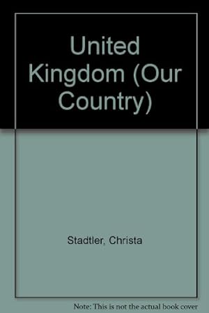 Seller image for The United Kingdom (Our Country) for sale by WeBuyBooks