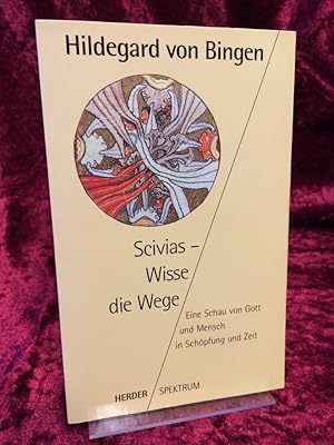 Bild des Verkufers fr Scivias. Wisse die Wege. Eine Schau von Gott und Mensch in Schpfung und Zeit. Hildegard von Bingen. bersetzt und herausgegeben von Walburga Storch. (= Herder-Spektrum ; Bd. 4115). zum Verkauf von Altstadt-Antiquariat Nowicki-Hecht UG