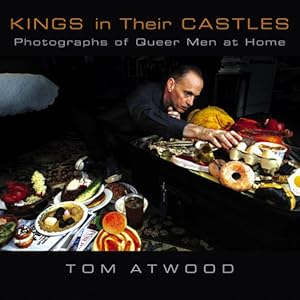 Seller image for Kings in Their Castles: Photographs of Queer Men at Home for sale by WeBuyBooks