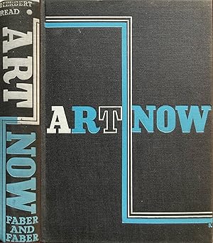 Art Now: an introduction to the theory of modern paining and sculpture