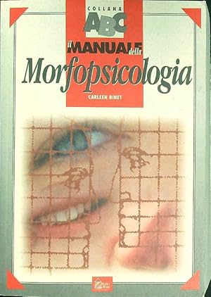 Image du vendeur pour Il manuale della morfopsicologia mis en vente par Librodifaccia