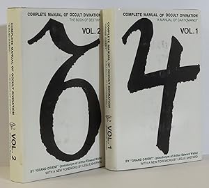 Complete Manual of Occult Divination Volume I: Manual of Cartomancy and Occult Divination; Volume...
