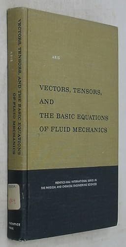 Vectors, Tensors, and the Basic Equations of Fluid Mechanics