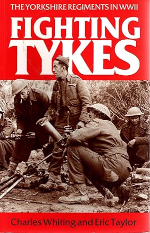 Immagine del venditore per Fighting Tykes The Yorkshire Regiments in WWII venduto da Delph Books PBFA Member