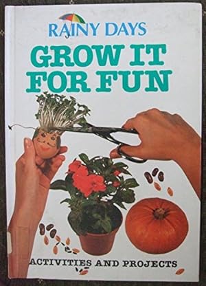 Bild des Verkufers fr Growing it for Fun (Rainy days) zum Verkauf von WeBuyBooks