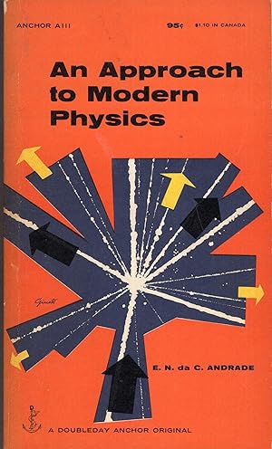 Image du vendeur pour An Approach to Modern Physics by E Andrade Doubleday anchor book A111 mis en vente par A Cappella Books, Inc.