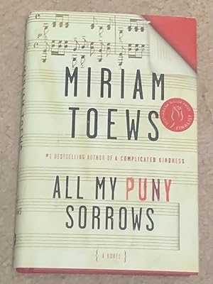 Seller image for All My Puny Sorrows (Signed Seventh Printing) for sale by The Poet's Pulpit