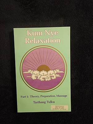 Seller image for KUM NYE RELAXATION: PART 1 - THEORY, PREPARATION, MASSAGE for sale by JB's Book Vault