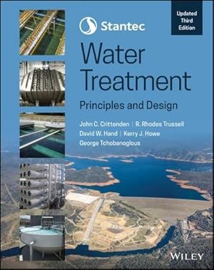Bild des Verkufers fr Stantec's Water Treatment : Principles and Design zum Verkauf von AHA-BUCH GmbH
